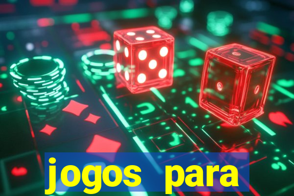 jogos para trabalhar regras e limites